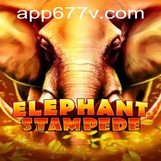 ElephantStampede: A Thrilling Adventure with 677v PH Login