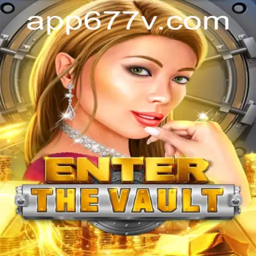 Exploring the Challenges and Thrills of EntertheVault