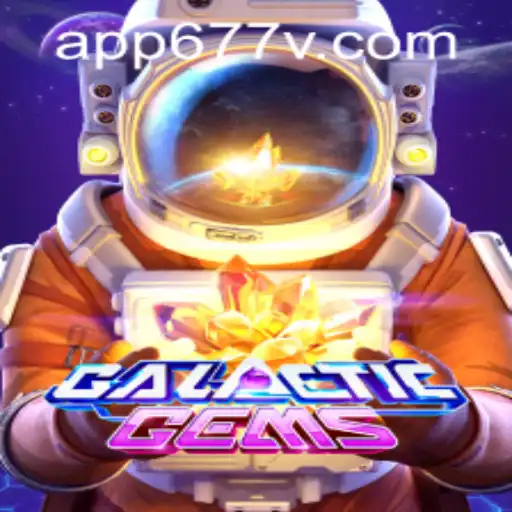 Exploring GalacticGems: A Virtual Odyssey Sparked by 677v PH Login