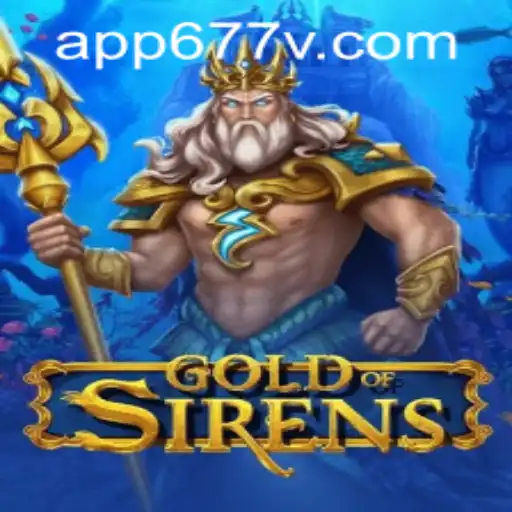 Discover the World of GoldofSirens: A Thrilling New Gaming Experience