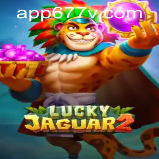 Exploring the Exciting World of Luckyjaguar2 and the 677v PH Login